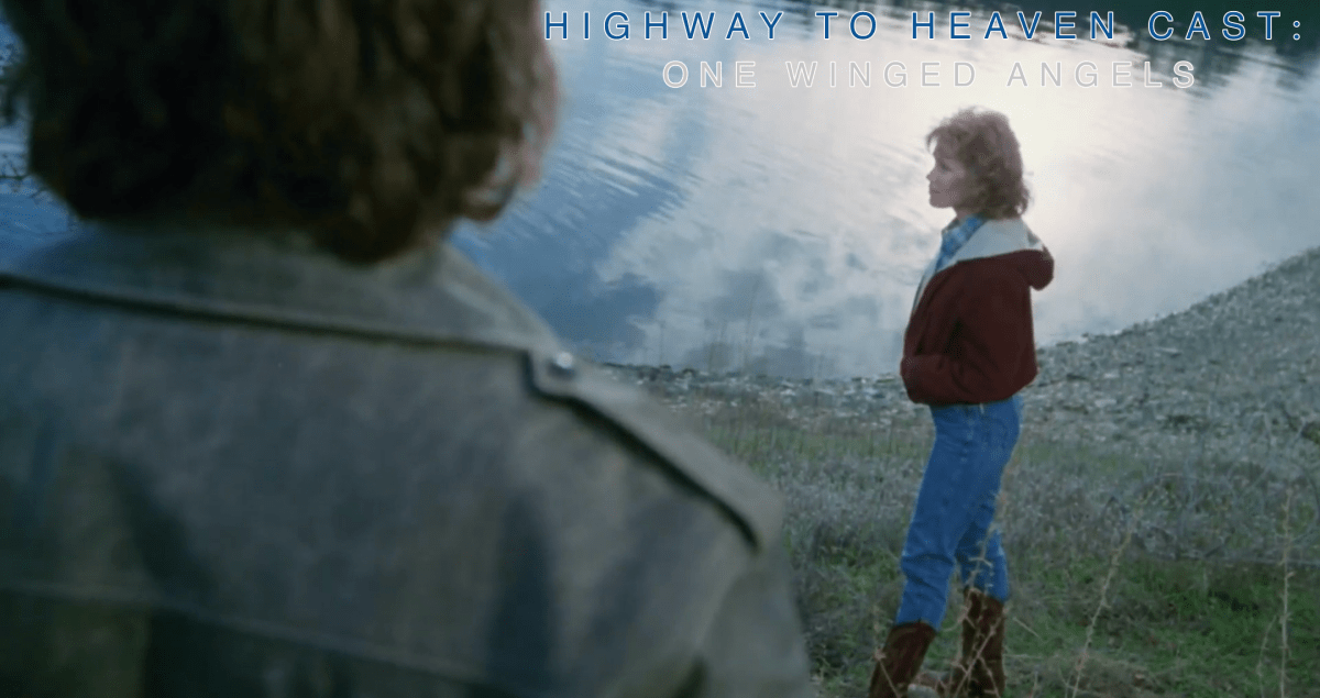 One Winged Angels — Highway To Heaven Season&nbsp;One