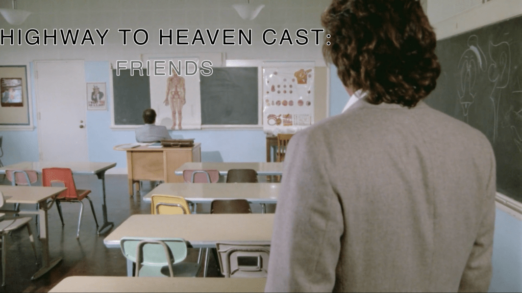 Friends — Highway To Heaven Season Two