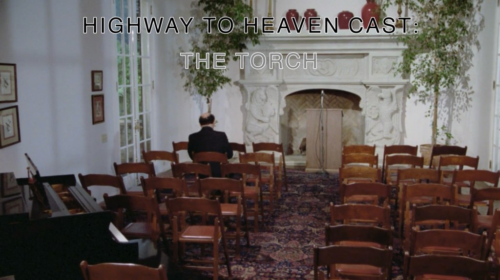 The Torch — Highway To Heaven Season Two