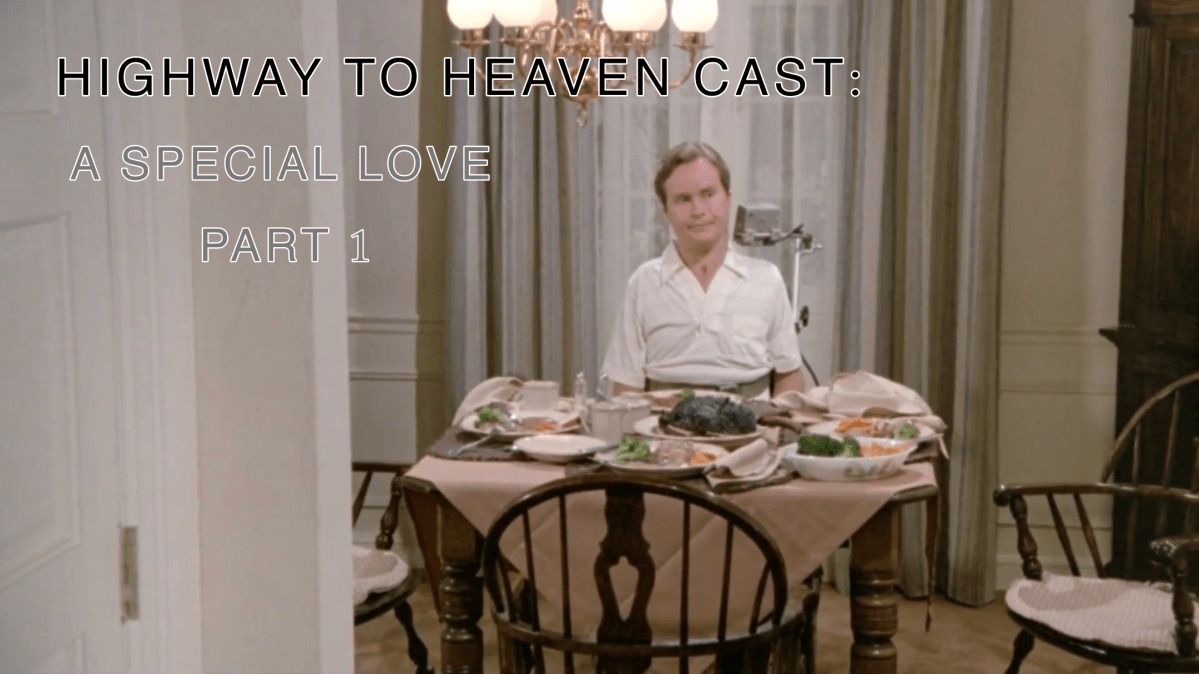 A Special Love Part 1 — Highway To Heaven Season&nbsp;Three