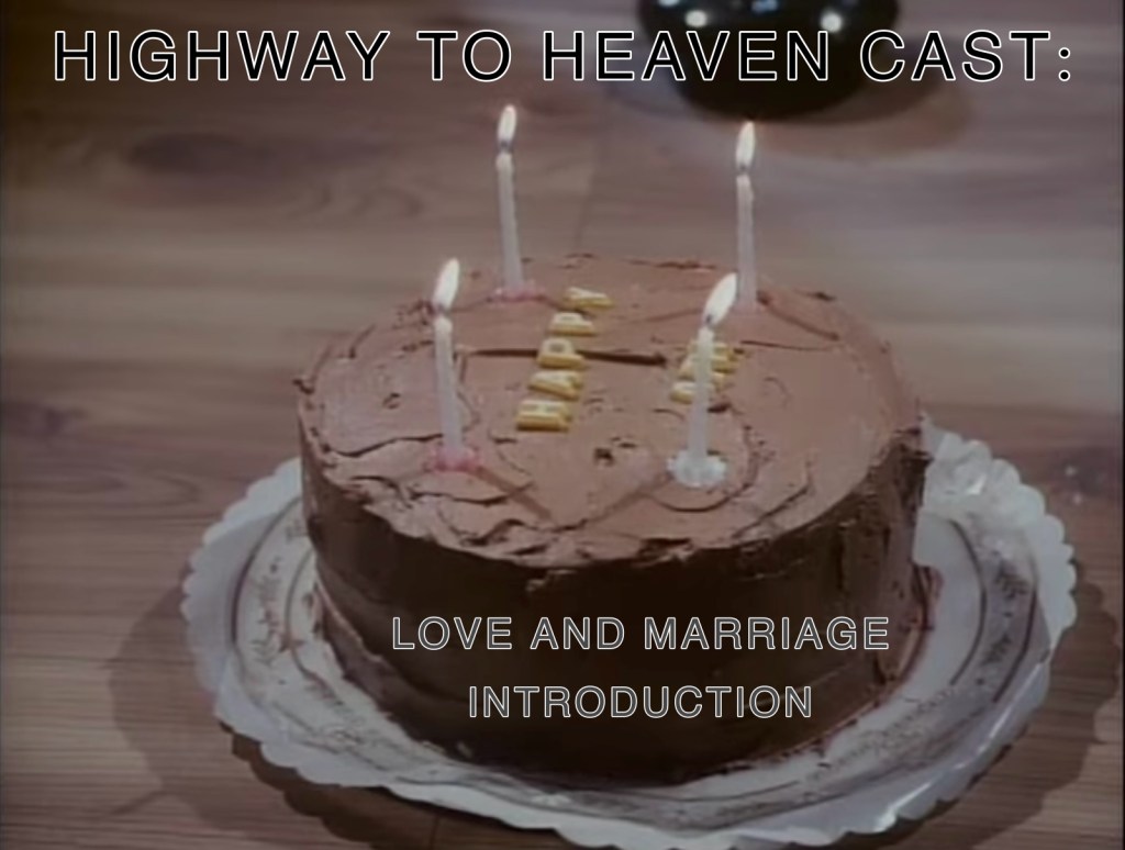 Love And Marriage Part 1 — Highway To Heaven Season&nbsp;Three