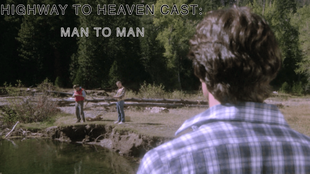 Man To Man — Highway To Heaven Season&nbsp;Three