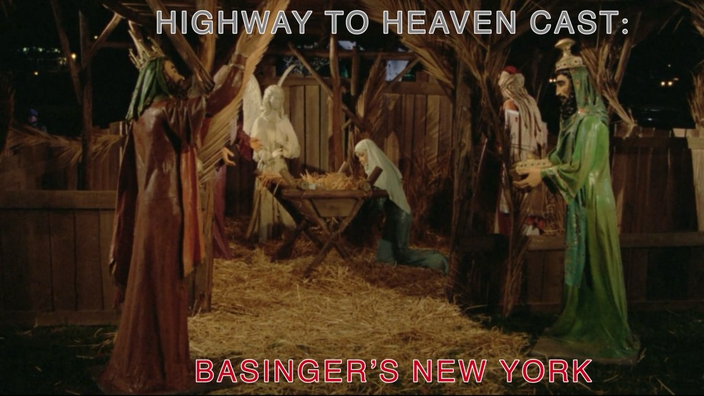 Basinger’s New York — Highway To Heaven Season Three