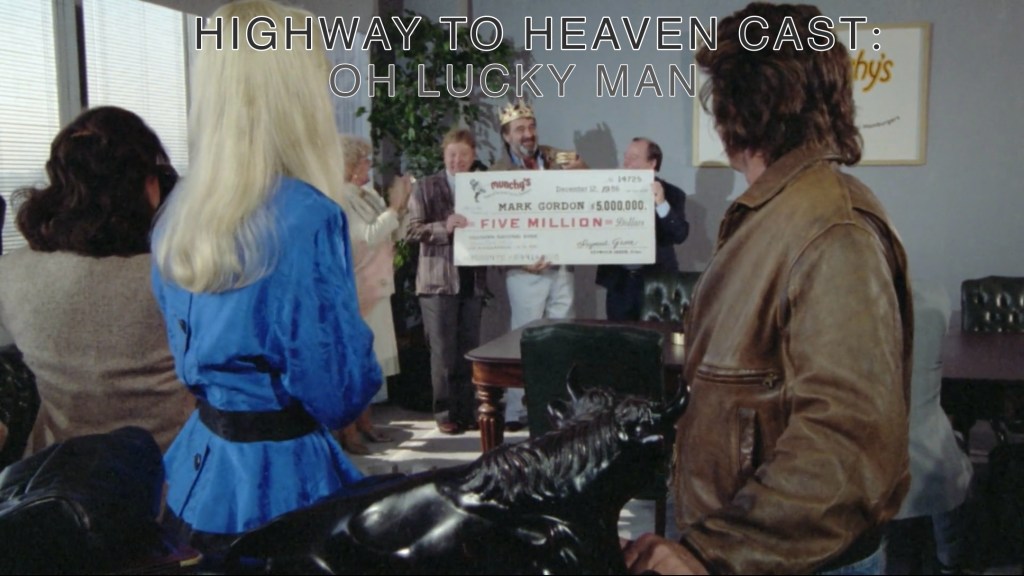 Oh Lucky Man — Highway To Heaven Season Three