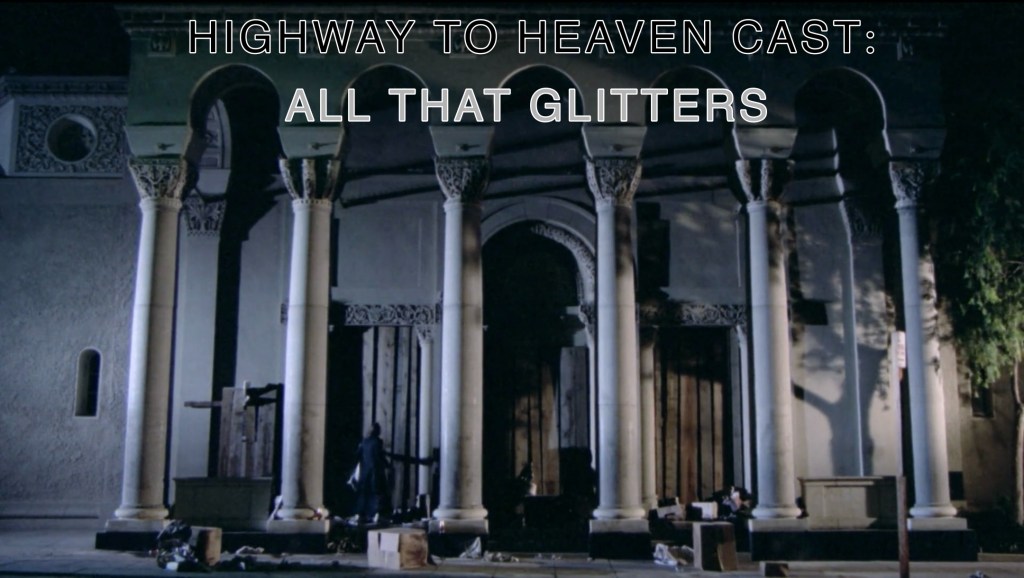 All That Glitters — Highway To Heaven Season Three