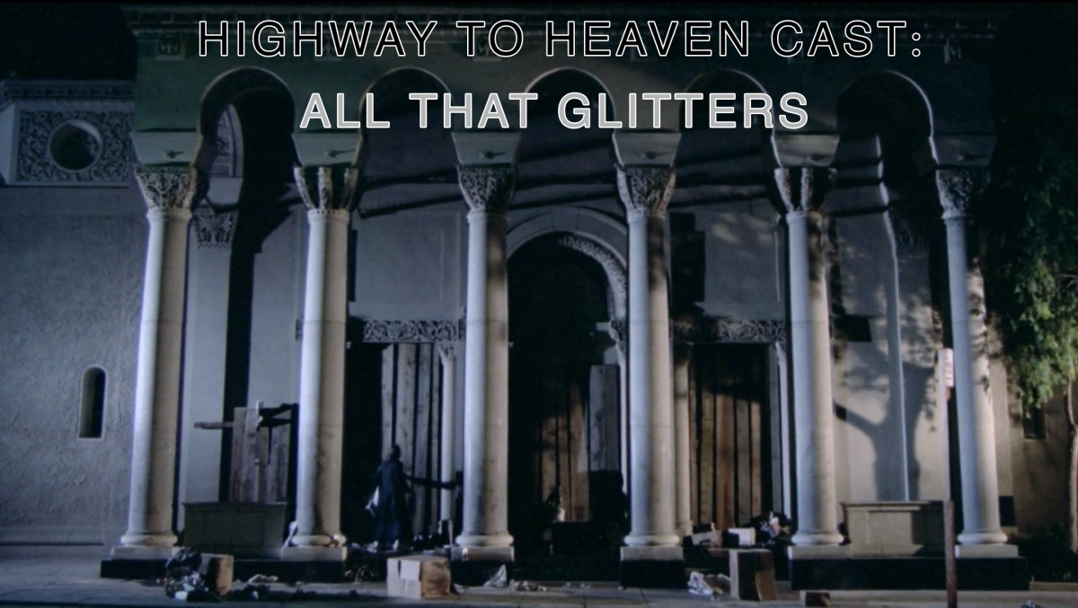 All That Glitters — Highway To Heaven Season&nbsp;Three