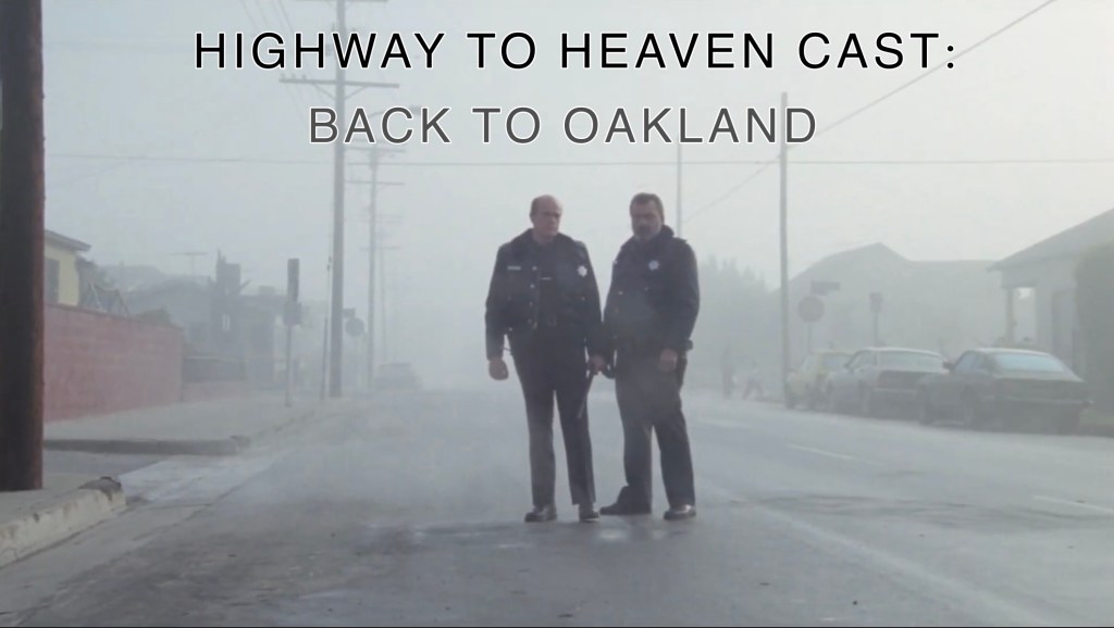 Back To Oakland — Highway To Heaven Season Four