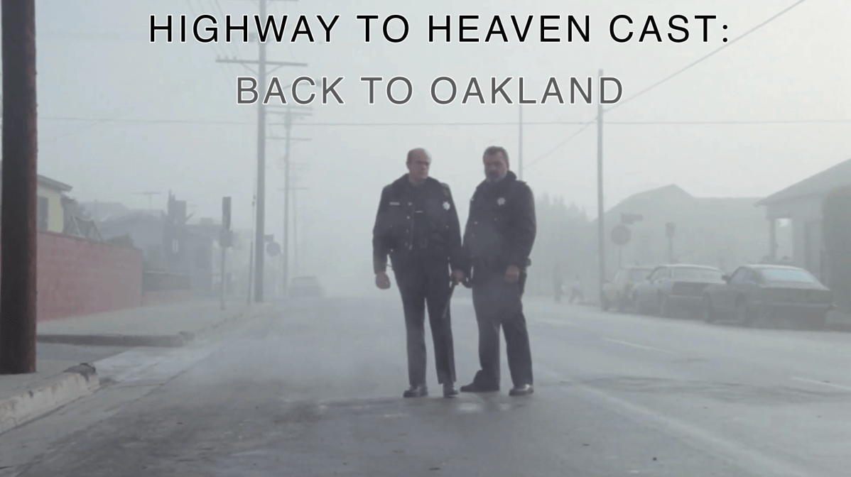 Back To Oakland — Highway To Heaven Season&nbsp;Four