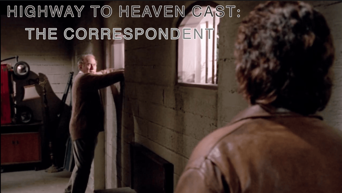 The Correspondent — Highway To Heaven Season&nbsp;Four